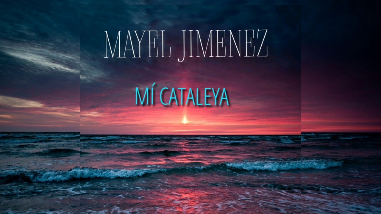 Mayel Jimenez   M Cataleya