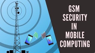 GSM Security In Mobile Computing In Hindi