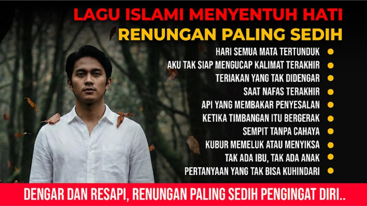 LAGU RELIGI ISLAMI MENYENTUH HATI - RENUNGAN PALING SEDIH