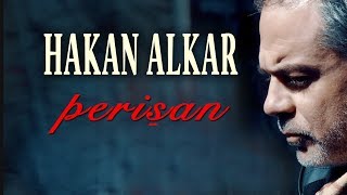 Hakan Alkar - Perişan ( - Türkü) [© 2020 Soundhorus] Resimi