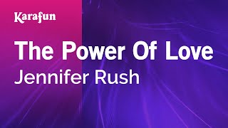 The Power of Love - Jennifer Rush | Karaoke Version | KaraFun chords