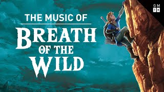 The Music of Breath of the Wild | GMTK Extra