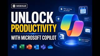 Unlock Productivity with Microsoft Copilot