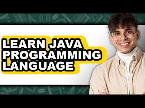 How to Learn Java Programming Language - Step By Step Guide