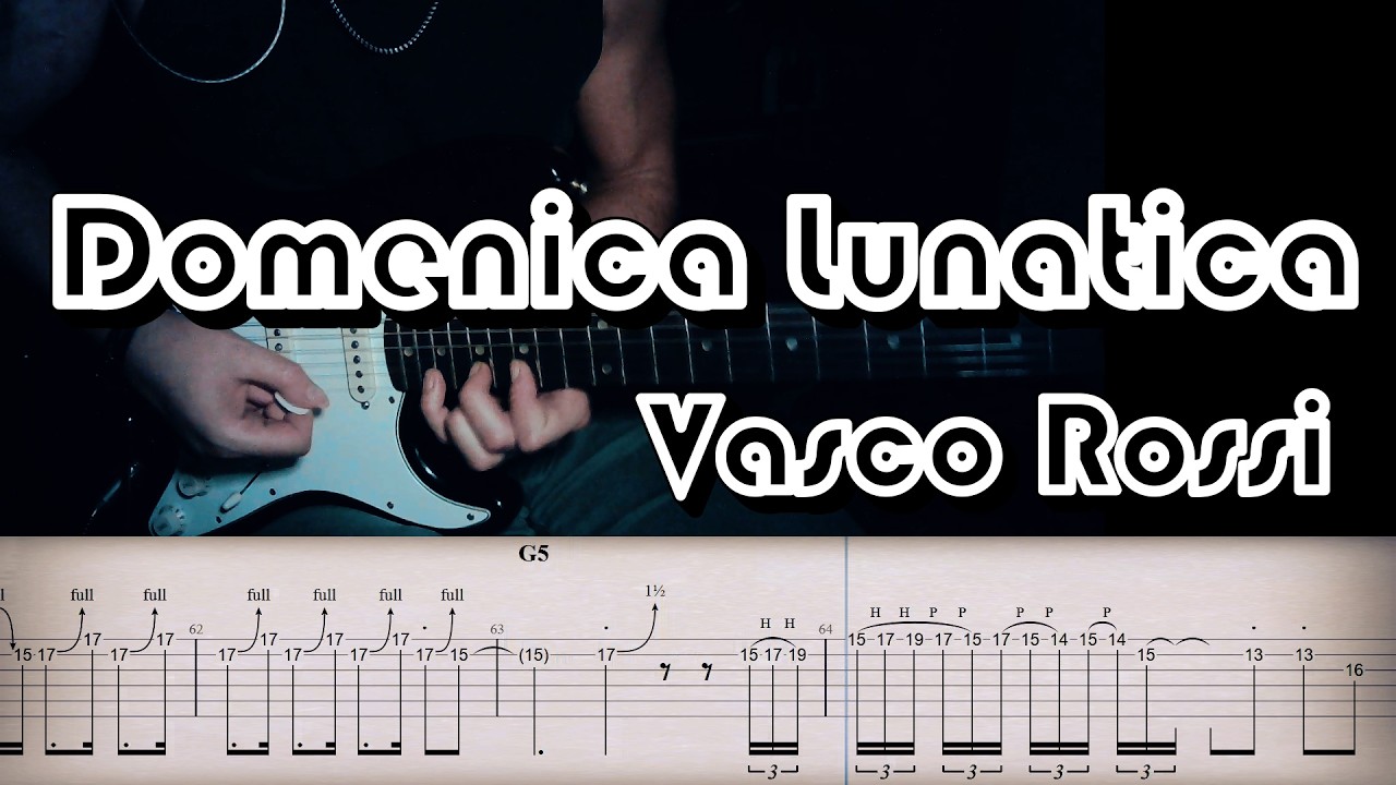 Domenica lunatica - Vasco Rossi | Full TAB | Guitar cover | Tutorial ...