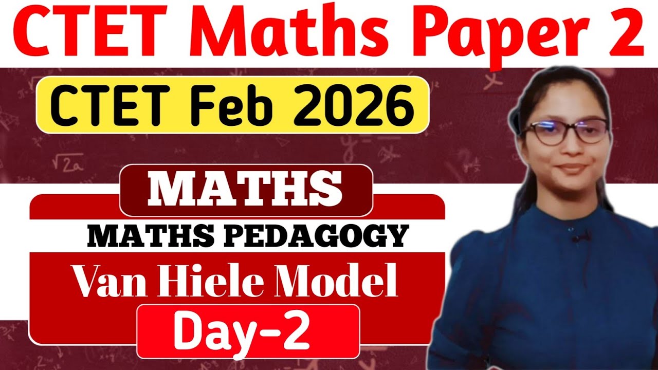 CTET Feb 2026 | CTET Maths Pedagogy Paper 2 | CTET Science/Maths Paper ...