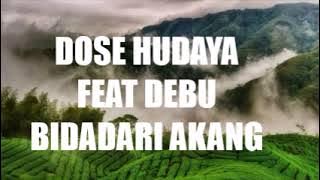 153] LAGU POP SUNDA - BIDADARI AKANG, DOSE HUDAYA FEAT DEBU, LAGU SUNDA MERDU MENDAYU-DAYU