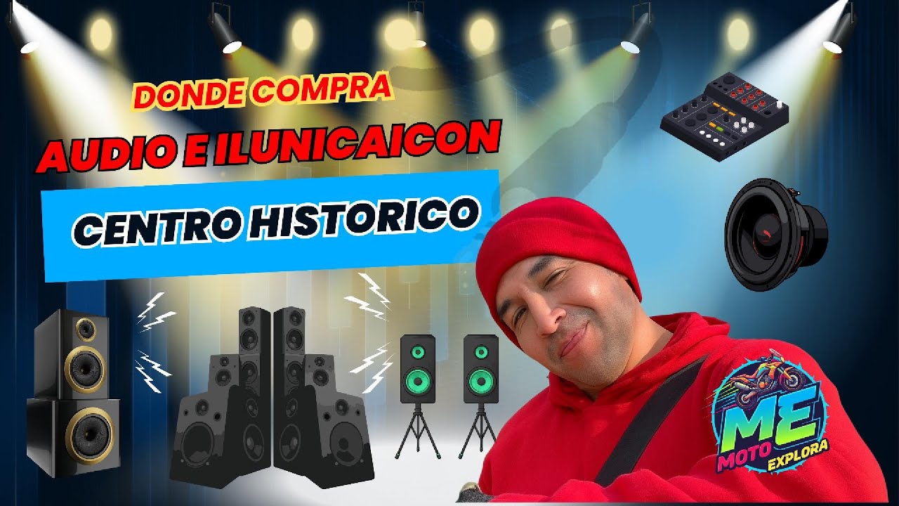 DONDE COMPRAR AUDIO E ILUMINACION, CENTRO HISTORICO