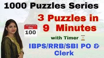 3 Puzzles in 9 Minutes with Timer l Day-100 l IBPS/RRB/SBI PO/Clerk 2021 l Divya Gupta | Bank Exam