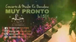 Concierto de MUSLIM en Barcelona - MUY PRONTO