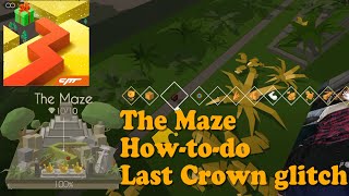 The Maze • How-to-do Last Crown Glitch • Dancing Line