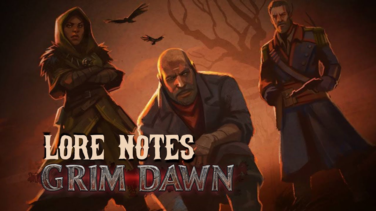 Grim Dawn Act 1 Lore Notes