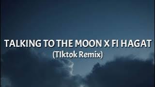 Elyanna - Talking to the Moon x Fi Hagat (TIktok Remix)