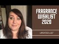 FRAGRANCE WISHLIST | PERFUMES I WANT TO PURCHASE THIS YEAR - UPDATED LIST | PERFUME COLLECTION 2020