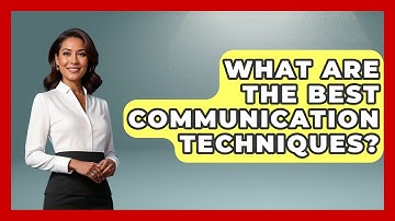 What Are The Best Communication Techniques? - Get Divorce Answers