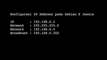 Konfigurasi IP Address pada Linux Debian.