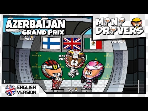 [EN] MiniDrivers - 10x04 - 2018 Azerbaijan Grand Prix