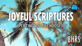 Choose Joy | 8hrs Of Joyful Uplifting Bible Scriptures | Relaxing Music | Ocean Waves | Bird Sounds
