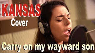 Kansas   'Carry on my wayward son' - COVER