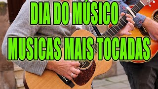DIA DO MÚSICO 22 DE NOVEMBRO 🎵 20 MUSICAS MAIS TOCADAS