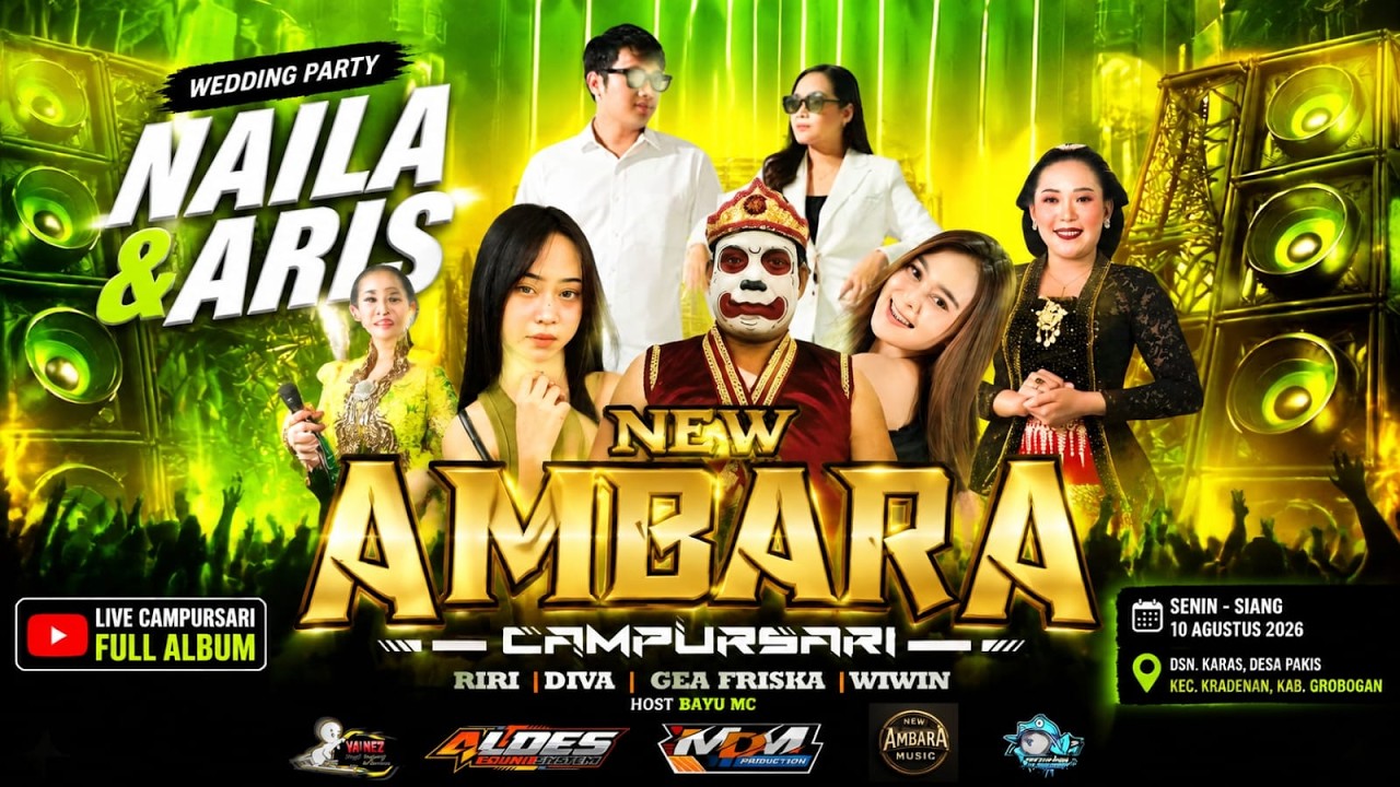 🔴LIVE " AMBARA " CAMPURSARI IN KARAS,PAKIS = WEDDING " NAILA & ARIS " 09 AGUSTUS 2026 = ALDES AUDIO