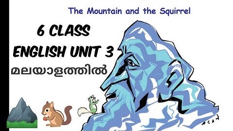 6 CLASS ENGLISH / UNIT 3/ THE MOUNTAIN AND THE SQUIRREL 🐿️⛰️