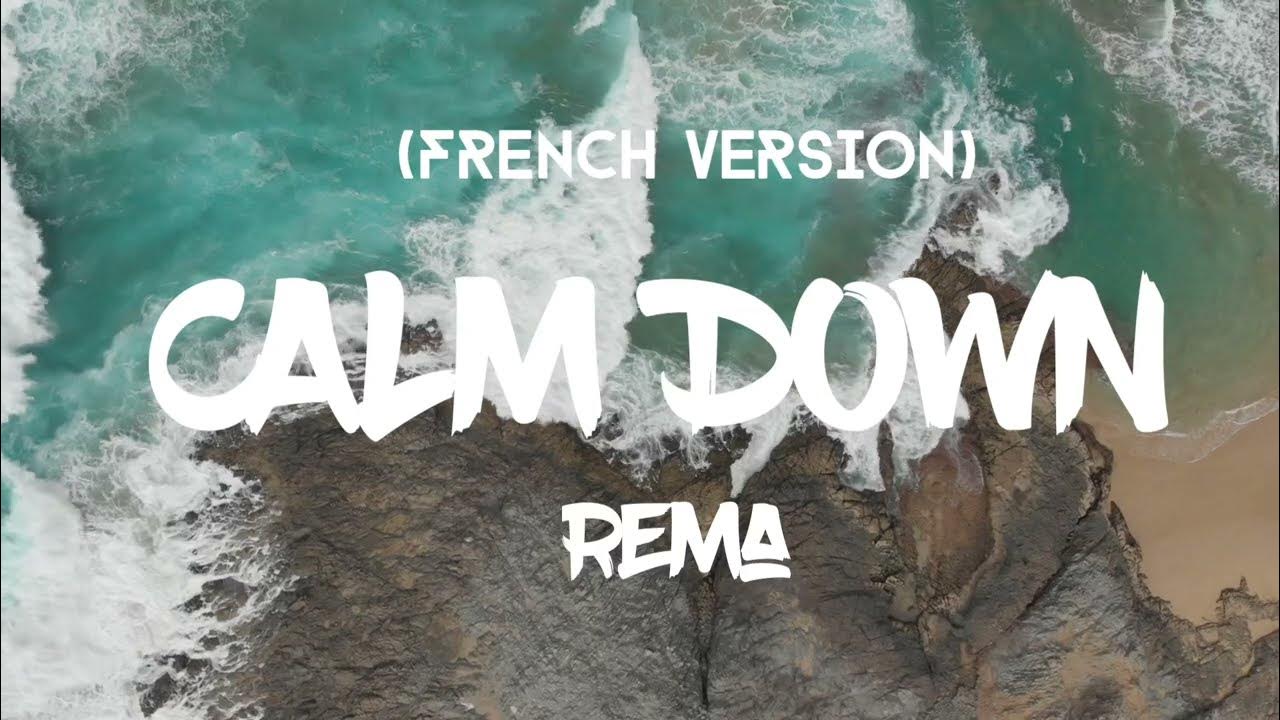 Rema - Calm Down (Traduction Français 🇫🇷; French Version + Lyrics