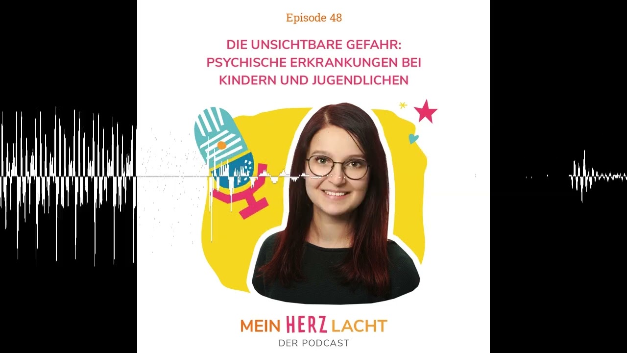 Die unsichtbare Gefahr: Psychische Erkrankungen bei Kindern und Jugendlichen - Mein Herz lacht