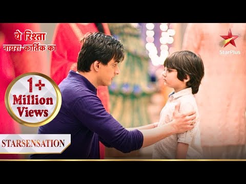 Kya Kairav samjhega Kartik ki baat? | Yeh Rishta - Naira Kartik Ka