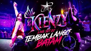 ENGKOL SAY🔥 DJ KIENZY LIVE SET 🔥 TEMBAK LANGIT CLUB BATAM🔊 Ultimate Nightclub Experience