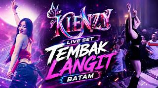 ENGKOL SAY🔥 DJ KIENZY LIVE SET 🔥 TEMBAK LANGIT CLUB BATAM🔊 Ultimate Nightclub Experience