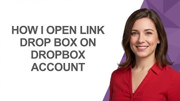 How I Open Link Drop Box on Dropbox Account - AshleyHowTo