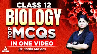 Class 12 Biology Revision | Top MCQs Questions for CBSE Board Exam 2023