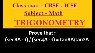 Prove that: (sec8A - 1) / (sec4A - 1) = tan8A/tan2A