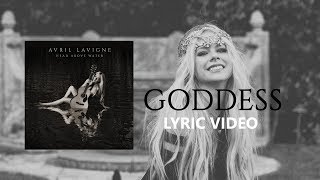 Avril Lavigne - Goddess | Lyrics