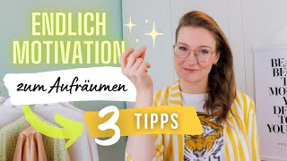 ✨ ORDENTLICHER werden? ✨ Mit diesen 3 AUFRÄUM-Tipps MOTIVIERST du dich selber