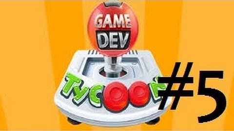 Game Dev Tycoon Part 5, MAGIC MOTHERFUCKAHS | Tenarium