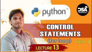Python Control Statements (for loop) Part 4 (Lecture 13) in Hindi