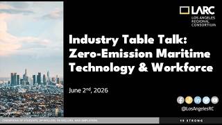 Industry Table Talk - Zero-Emission Maritime Technology & Workforce