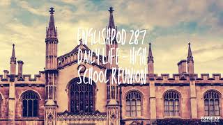 EnglishPod 287 Daily Life - High School Reunion
