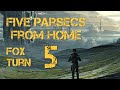 Five Parsecs Global Campaign: Fox Turn 5 - BATREP