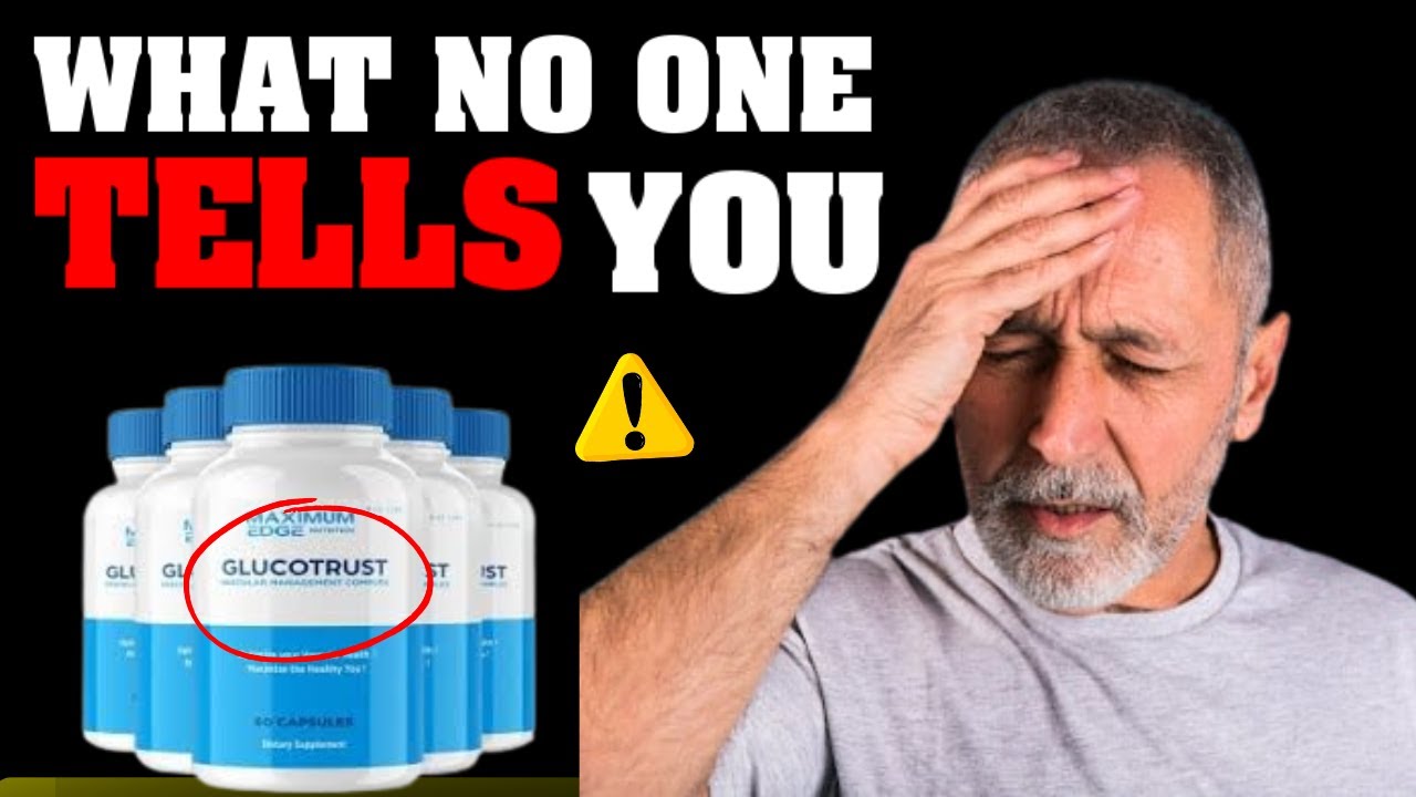GlucoTrust – GLUCOTRUST REVIEW (BE CAREFUL) GlucoTrust Supplement Reviews