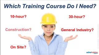 Free OSHA Training Tutorial - Which OSHA Training Course Do I Need?