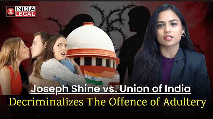 Joseph Shine v. Union of India Case Explained | AOR Case | India Legal
