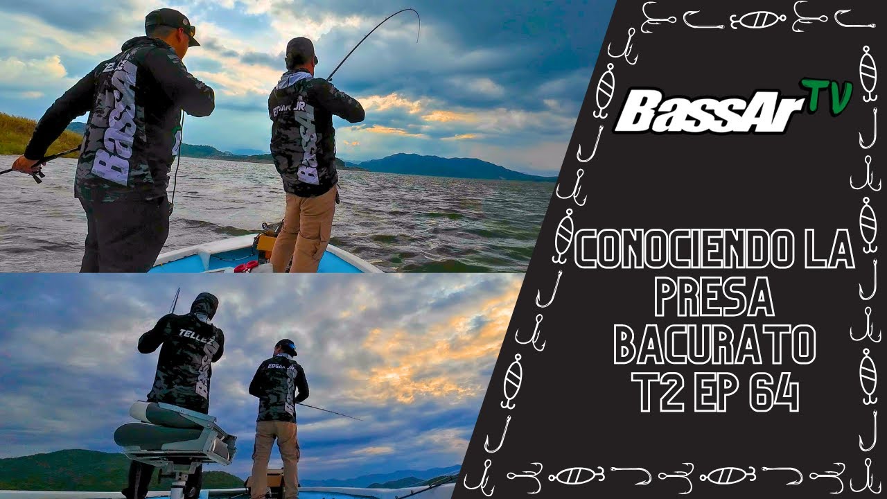 BassAr Tv T2 Ep 64 Conociendo la Presa Bacurato