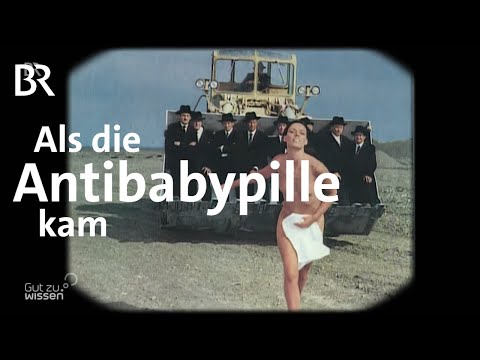 Verhütung: Geschichte der Antibabypille | Gut zu wissen | BR