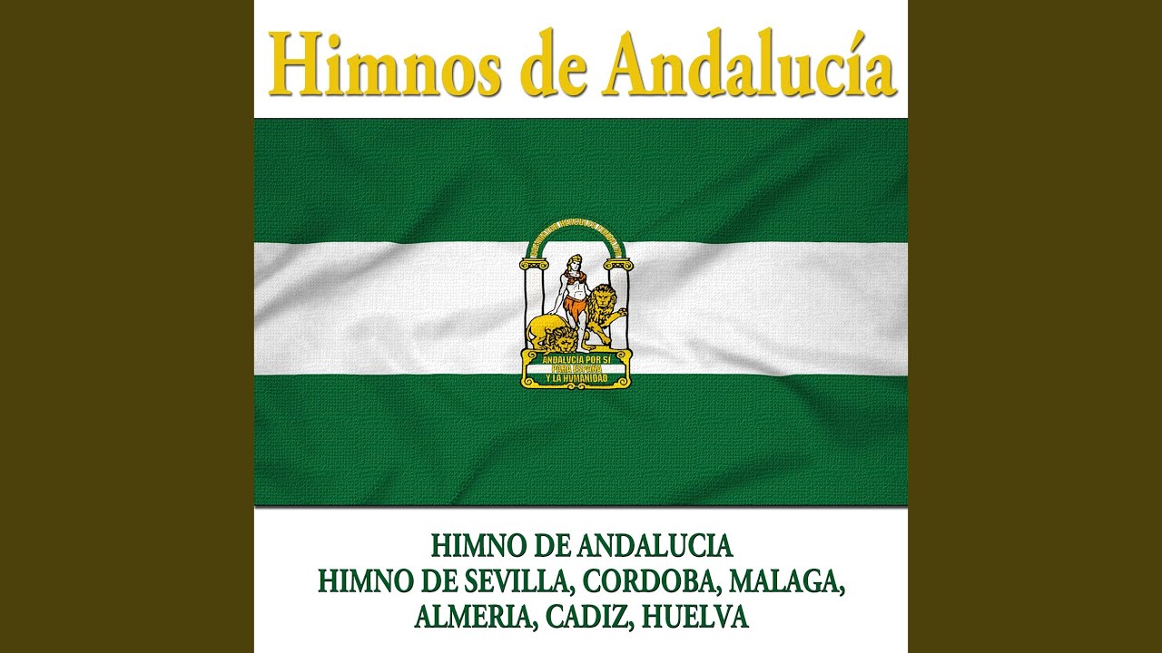 Himno De Andalucia (Cantado)