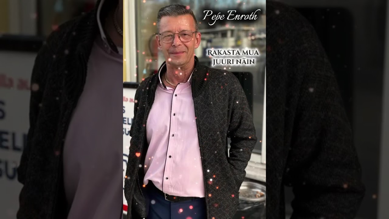 Pepe Enroth Rakasta  mua juuri näin