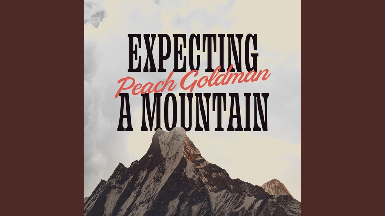 Watch Expecting A Mountain on YouTube Watch Expecting A Mountain on YouTube