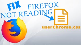 Fix Mozilla Firefox ignoring userChrome.css